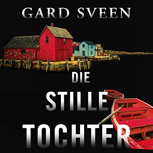 Die stille Tochter Audiobook By Gard Sveen cover art