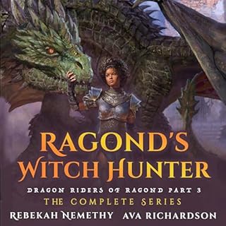 Ragond's Witch Hunter: The Complete Series Audiobook By Ava Richardson cover art