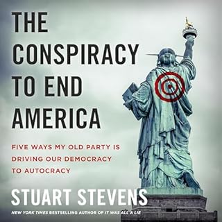 The Conspiracy to End America Audiolibro Por Stuart Stevens arte de portada