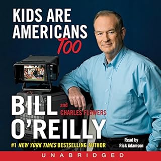 Kids Are Americans Too Audiobook By Bill O'Reilly, Charles Flowers cover art