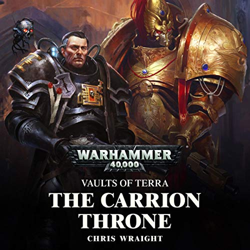 The Carrion Throne: Warhammer 40,000 Audiolivro Por Chris Wraight capa