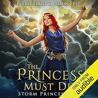 The Princess Must Die Audiolibro Por Jaymin Eve, Everly Frost arte de portada