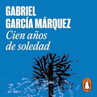 Cien años de soledad [One Hundred Years of Solitude] Audiobook By Gabriel García Márquez cover art