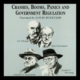 Crashes, Booms, Panics, and Government Regulations Audiolibro Por Robert Sobel, Roger Lowenstein arte de portada