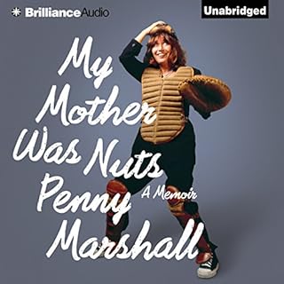 My Mother Was Nuts Audiolibro Por Penny Marshall arte de portada