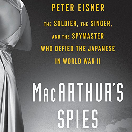 MacArthur's Spies Audiolibro Por Peter Eisner arte de portada