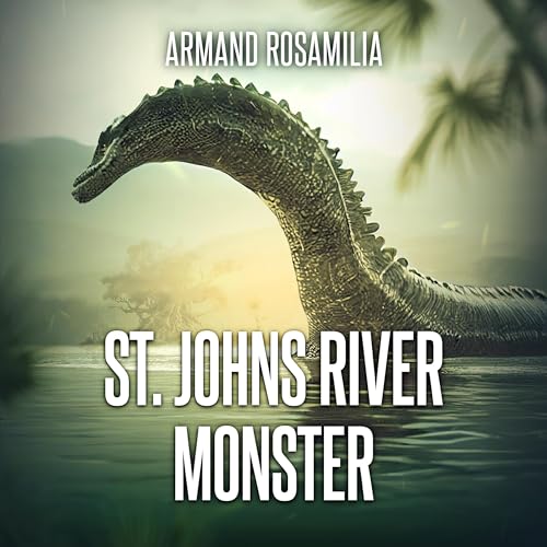 St. Johns River Monster Audiolivro Por Armand Rosamilia capa