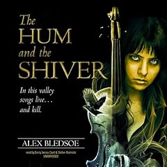 The Hum and the Shiver Audiolibro Por Alex Bledsoe arte de portada