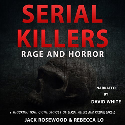 Serial Killers Rage and Horror cover art