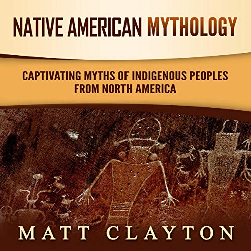 Native American Mythology Audiolibro Por Matt Clayton arte de portada