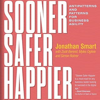 Sooner Safer Happier Audiobook By Jonathan Smart, Zsolt Berend - contributor, Myles Ogilvie -contributor, Simon Rohrer -contr