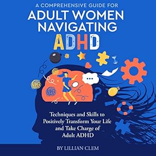 A Comprehensive Guide for Adult Women Navigating ADHD Audiolibro Por Lillian Clem arte de portada