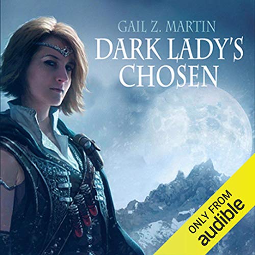 Dark Lady's Chosen Audiobook By Gail Z. Martin cover art