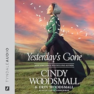 Yesterday's Gone Audiolibro Por Cindy Woodsmall, Erin Woodsmall arte de portada