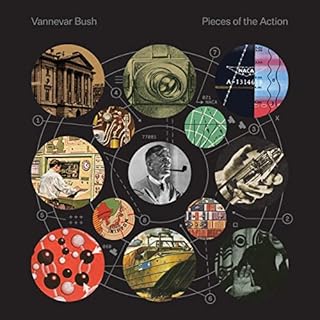 Pieces of the Action Audiobook By Vannevar Bush cover art