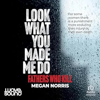 Look What You Made Me Do Audiobook By Megan Norris cover art