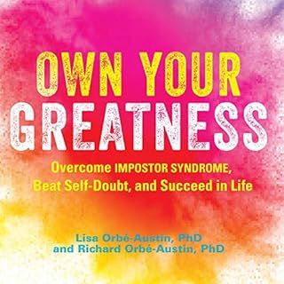 Own Your Greatness Audiolibro Por Dr. Lisa Orbé-Austin, Dr. Richard Orbé-Austin arte de portada