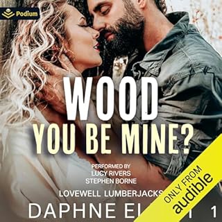 Wood You Be Mine? Audiobook By Daphne Elliot cover art