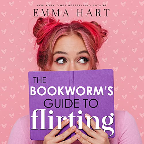 The Bookworm's Guide to Flirting Audiolibro Por Emma Hart arte de portada