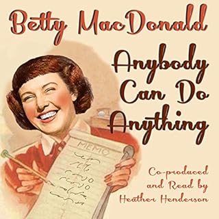 Anybody Can Do Anything Audiobook By Betty MacDonald cover art