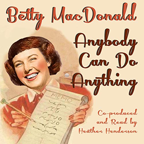 Anybody Can Do Anything Audiobook By Betty MacDonald cover art