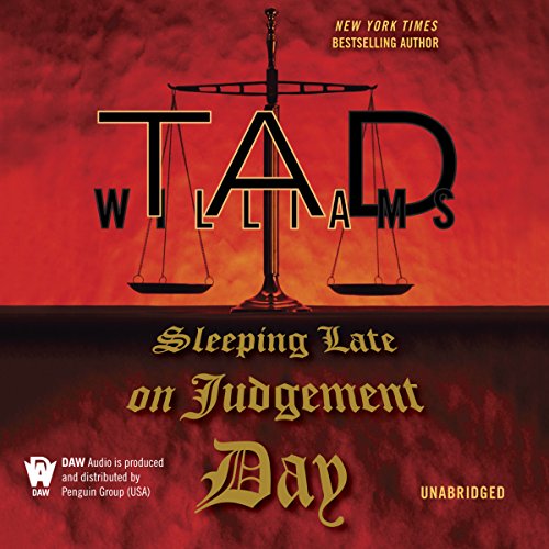 Sleeping Late On Judgement Day Audiobook By Tad Williams cover art