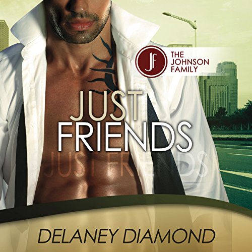 Just Friends Audiobook By Delaney Diamond cover art