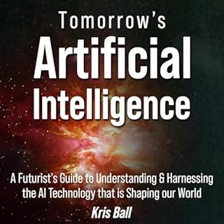 Tomorrow's Artificial Intelligence Audiobook By Kris Ball cover art