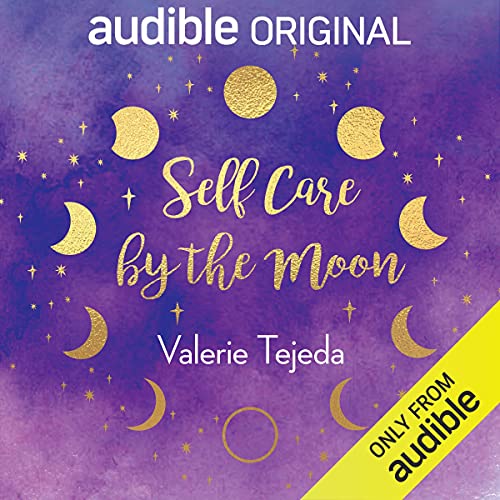 Self Care by the Moon Audiobook By Valerie Tejeda cover art