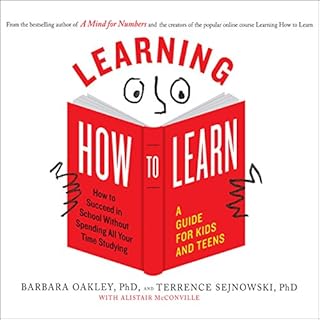 Learning How to Learn Audiolibro Por Barbara Oakley PhD, Terrence Sejnowski PhD, Alistair McConville arte de portada