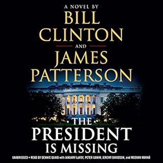 The President Is Missing Audiobook By Bill Clinton, James Patterson cover art