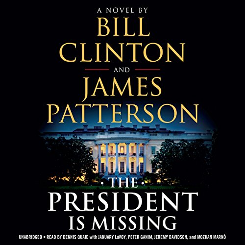 The President Is Missing Audiobook By Bill Clinton, James Patterson cover art