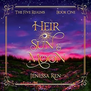 Heir of Sun and Moon Audiobook By Jenessa Ren cover art