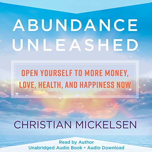 Abundance Unleashed Audiolibro Por Christian Mickelsen arte de portada