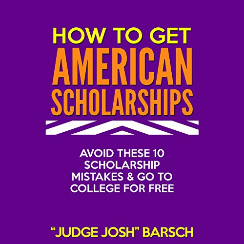 How to Win American Scholarships Audiolibro Por Josh Barsch arte de portada