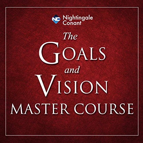 Goals and Vision Mastery Course Audiolibro Por Les Brown, Jim Rohn, Zig Ziglar, Jack Canfield arte de portada