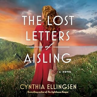 The Lost Letters of Aisling Audiobook By Cynthia Ellingsen cover art