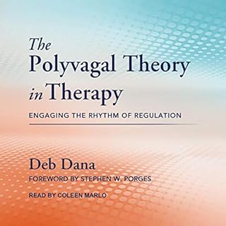 The Polyvagal Theory in Therapy Audiolibro Por Deb Dana, Stephen W. Porges - foreword arte de portada