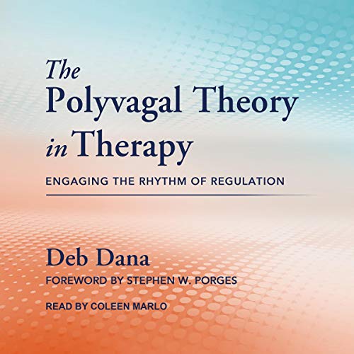 The Polyvagal Theory in Therapy Audiolibro Por Deb Dana, Stephen W. Porges - foreword arte de portada