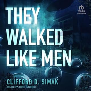 They Walked Like Men Audiobook By Clifford D. Simak cover art