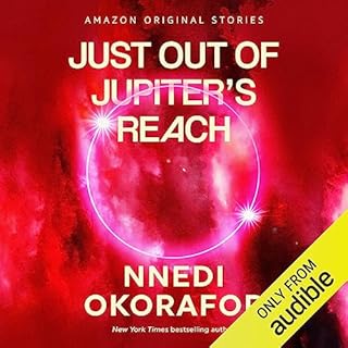 Just Out of Jupiter's Reach Audiolibro Por Nnedi Okorafor arte de portada