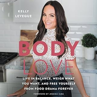 Body Love Audiobook By Kelly LeVeque cover art