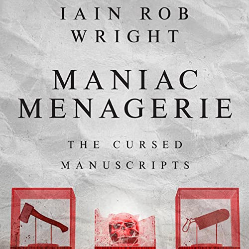 Maniac Menagerie Audiolibro Por Iain Rob Wright arte de portada