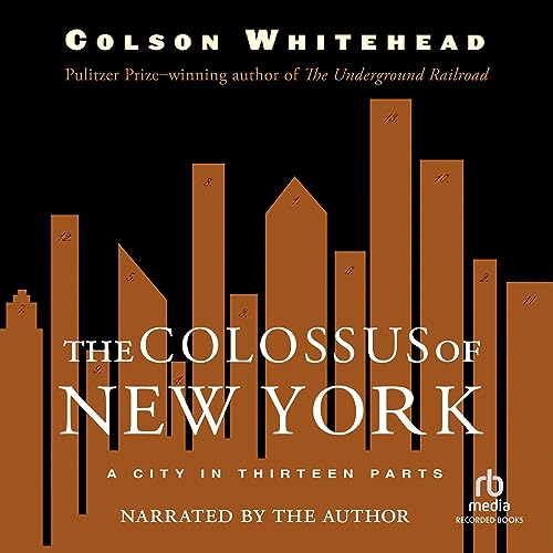 The Colossus of New York Audiobook By Colson Whitehead cover art