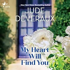 My Heart Will Find You Audiobook By Jude Deveraux cover art