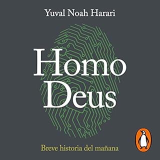 Homo Deus: Breve historia del mañana [Homo Deus: A Brief History of Tomorrow] cover art