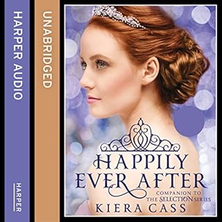 Happily Ever After (The Selection Series) Audiobook By Kiera Cass cover art