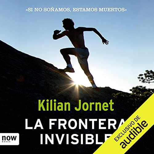 La frontera invisible Audiobook By Kilian Jornet cover art