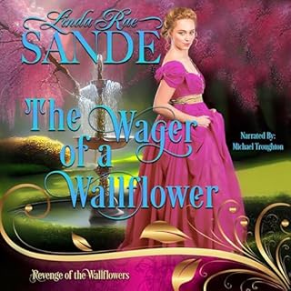 The Wager of a Wallflower Audiobook By Linda Rae Sande, Wallflowers Revenge cover art