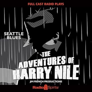 Harry Nile: Seattle Blues Audiobook By Original Radio Broadcast cover art